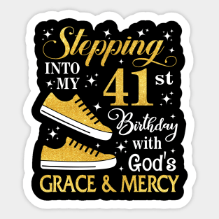 Stepping Into My 41st Birthday With God's Grace & Mercy Bday Sticker